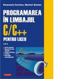 Programarea in limbajul C/C++ pentru liceu. Volumul al III-lea