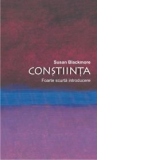 CONSTIINTA - Foarte scurta introducere