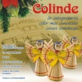 Colinde in interpretarea celor mai cunoscute coruri romanesti