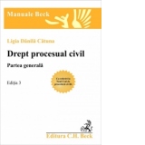 Drept procesual civil. Partea generala. Editia 3