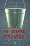 El sueno espanol - jurnal de capsunar