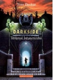 DARKSIDE. TARAMUL INTUNERICULUI