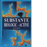 Substante biologic-active - Vitamine. Enzime. Hormoni. Hormoni tisulari. Feromoni. Fitohormoni