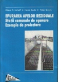 Epurarea apelor reziduale. Statii comunale de epurare. Exemple de proiectare