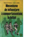 Mecanisme de influentare a comportamentului in fotbal