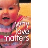 Why Love Matters