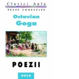 Octavian Goga - Poezii (texte comentate)