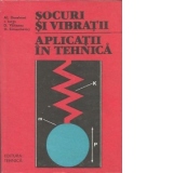 Socuri si vibratii - Aplicatii in tehnica