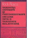 Varietati izotrope si pseudoizotrope incluse intr-o varietate relativista