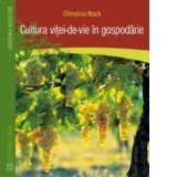 Cultura vitei-de-vie in gospodarie