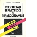 Proprietati termofizice si termodinamice - Solide, Lichide, Gaze, Volumul I