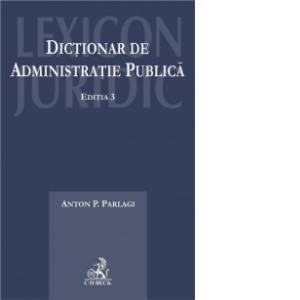 Dictionar de administratie publica. Editia 3