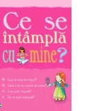 Ce se intampla cu mine? (pentru fete)