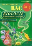 Am ales proba de BAC 2012 - BIOLOGIE : Biologie vegetala si animala (sinteze, teste) (raspunsuri, rezolvari, solutii)