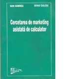 Cercetarea de marketing asistata de calculator