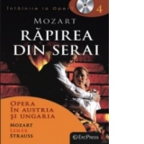 Intalnire la Opera nr. 4 (DVD + carte). Mozart - Rapirea din Serai