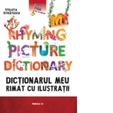 My rhyming picture dictionary. Dictionarul meu rimat cu ilustratii