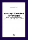 Institutii culturale in tranzitie