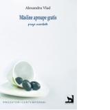 Masline aproape gratis - Proze asortate