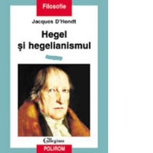 Hegel si hegelianismul