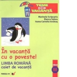 In vacanta cu o poveste! - Limba romana - clasa a III-a : caiet de vacanta