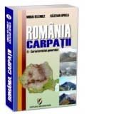 Romania. Carpatii (I - Caracteristici generale)