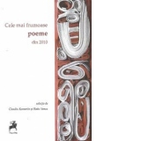 Cele mai frumoase poeme din anul 2010 - Selectie de Claudiu Komartin si Radu Vancu