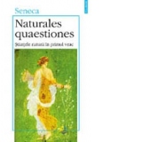 Naturales quaestiones. Stiintele naturii in primul veac