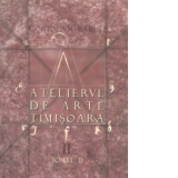Atelierul de arte Timisoara (3 volume)
