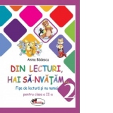 Din lecturi, hai sa-nvatam... Fise de lectura si nu numai pentru clasa a II-a