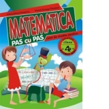 Matematica pas cu pas. Caiet de studiu pentru clasa a IV-a