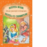 Doua povesti minunate: Scufita Rosie / Fetita cu chibrituri