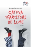 Cateva sfarsituri de lume