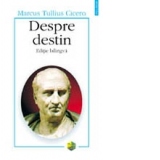 Despre destin. De fato (editie bilingva)