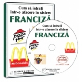 Idei de afaceri: Cum sa intrati intr-o afacere in sistem franciza