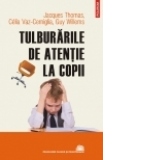 Tulburarile de atentie la copii