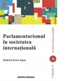 Parlamentarismul in societatea internationala