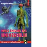 Noile enigme ale universului