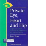 Private Eye, Heart and Hip - Surgical consultants, the National Health Service and private medicine