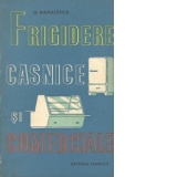 Frigidere casnice si comerciale