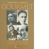 Gourmet (Celine-Bulgakov-Cortazar-Rushdie)