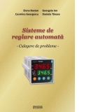 Sisteme de reglare automata. Culegere de probleme