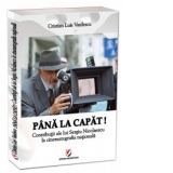 Pana la capat! Contributii ale lui Sergiu Nicolaescu la cinematografia nationala