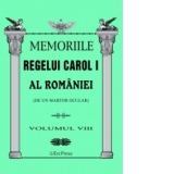 Memoriile Regelui Carol I al Romaniei (de un martor ocular). Volumul VIII