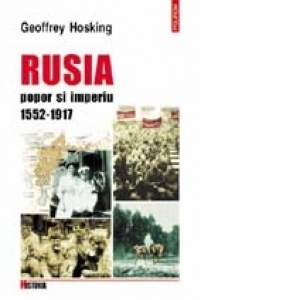 Rusia. Popor si imperiu, 1552-1917