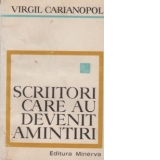 Scriitori care au devenit amintiri