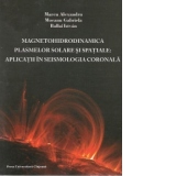 Magnetohidrodinamica plasmelor solare si spatiale: Aplicatii in seismologia coronala