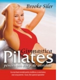 Gimnastica Pilates pentru un corp de invidiat