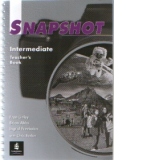 Snapshot : Intermediate (Teacher s Book)