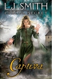 Captiva (Cercul Secret, vol. 2)